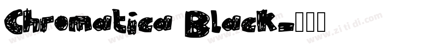 Chromatica Black字体转换